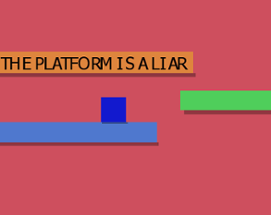 The Platform Is a Liar Image