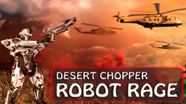 Robot Rage Desert Chopper - Whirly Blade Bot Fire Attack 2016 Image