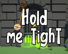 Hold me tight Image