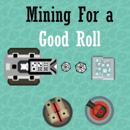 Mining for a Good Roll Game Cover