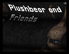 Plushbear and Friends Image