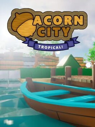 Acorn City: Tropical! Game Cover