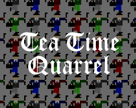 Tea Time Quarrel Image