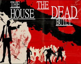 The House The Dead Built Image
