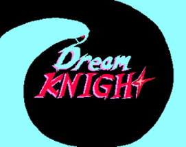 Dream Knight Image