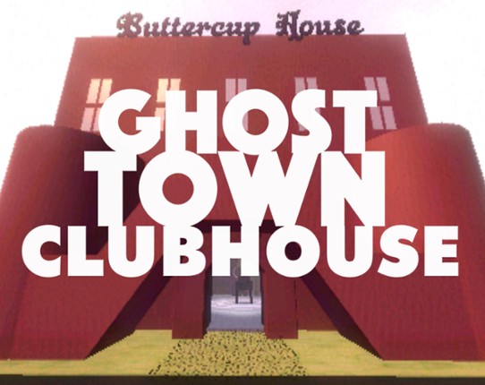 Ghost Town Clubhouse Game Cover