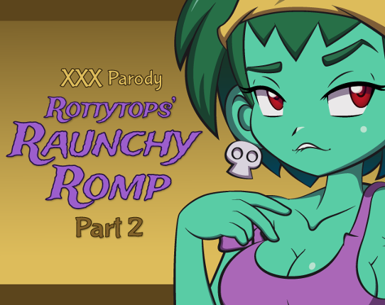 Rottytops’ Raunchy Romp XXX Parody – Part 2 Game Cover