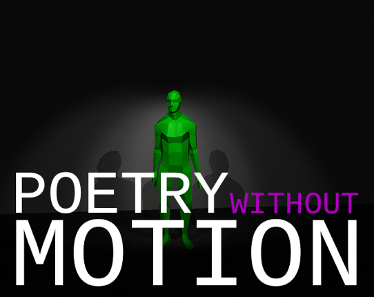 Poetry Without Motion Game Cover