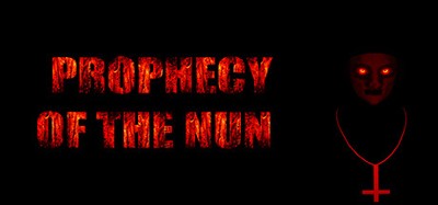 PROPHECY OF THE NUN Image