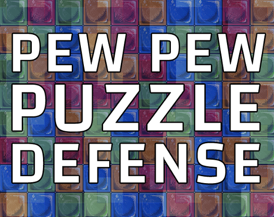 Pew Pew Puzzle Defense Game Cover
