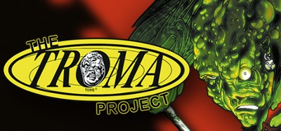 The Troma Project Image