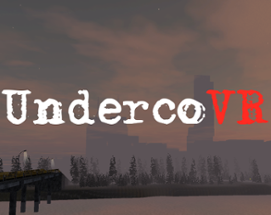 UndercoVR | Prerelease Beta Image