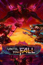 Until You Fall Image