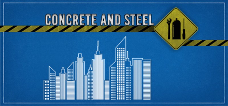 Concrete and Steel Game Cover