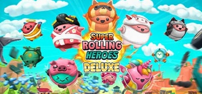 Super Rolling Heroes Deluxe Image