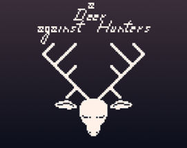A Deer Against Hunters Image