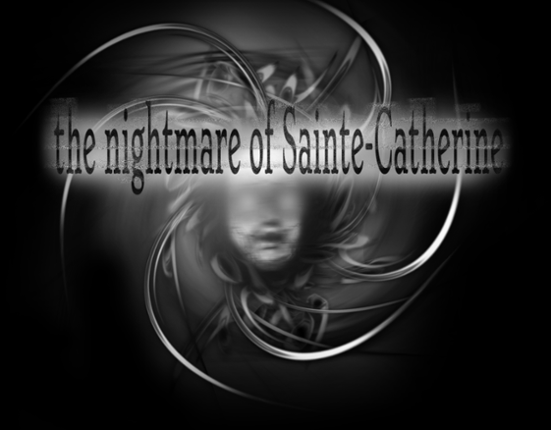 Le Cauchemar de Sainte-Catherine Game Cover