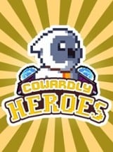 Cowardly Heroes Image