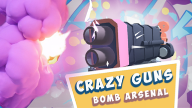 Crazy Guns: Bomb Arsenal Image