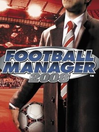 Football Manager 2008 Game Cover