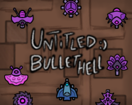 Untitled Bullet Hell (ODJ 12.08.) Image