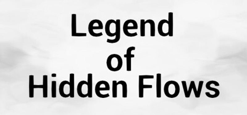 Legend of Hidden Flows Game Cover
