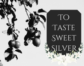 To Taste Sweet Silver Image