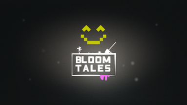 BLOOM TALES Image