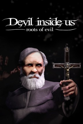 Devil Inside Us: Roots of Evil Game Cover