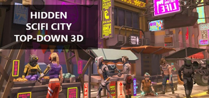 Hidden SciFi City Top-Down 3D Game Cover