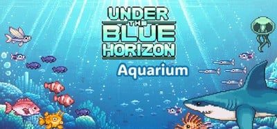 Under the blue horizon - Aquarium Image