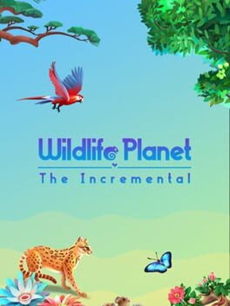 Wildlife Planet: The Incremental Game Cover