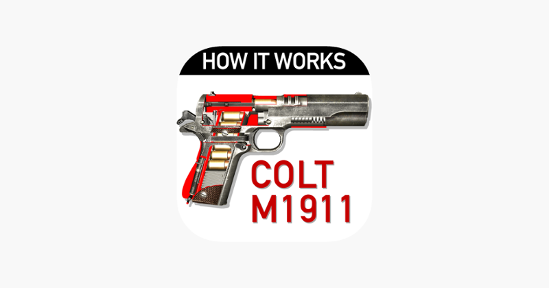 How it Works: Colt 1911 Game Cover