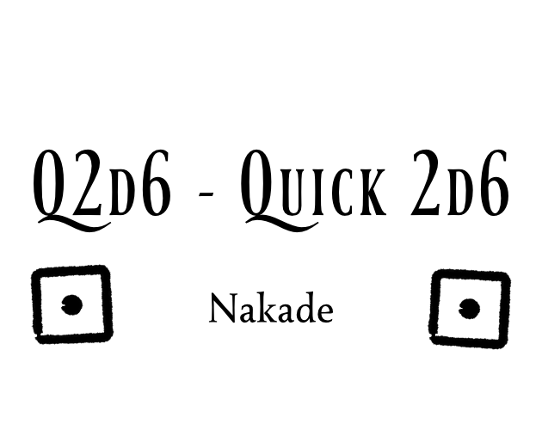 Q2d6 - Quick 2d6 Game Cover