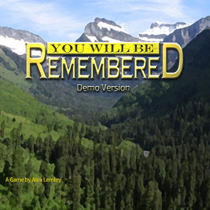 You Will Be Remembered Game Cover