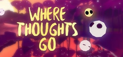 Where Thoughts Go Image