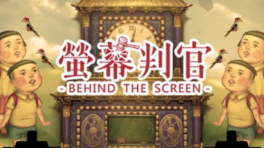 Behind the Screen Image