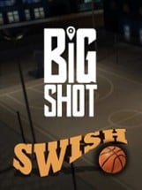 Big Shot Swish Image