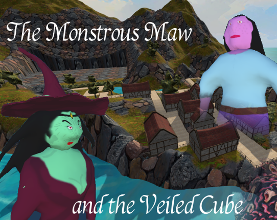 The Monstrous Maw and the Veiled Cube Game Cover