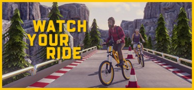 Watch Your Ride Image
