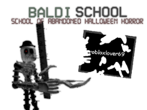 BALDI basic school of abandoned halloween horror Image