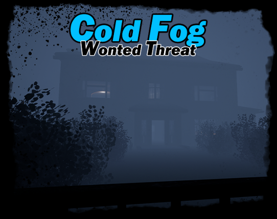 Cold Fog - Wonted Threat Game Cover