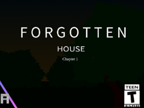 FORGOTTEN HOUSE CHAPTER 1 Image