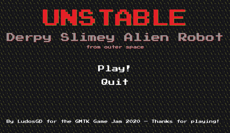 UNSTABLE Derpy Slimey Alien Robot (from outer space) Game Cover
