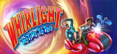 Whirlight - No Time To Trip Image