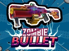 Zombie Bullet 3D Image