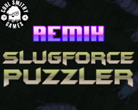 CSG Remix: Slugforce Puzzler Image