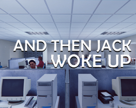 And Then Jack Woke Up Image