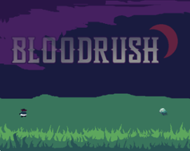 Bloodrush - Jam Version Image