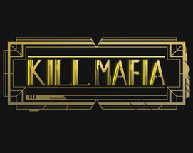 Kill Mafia Image